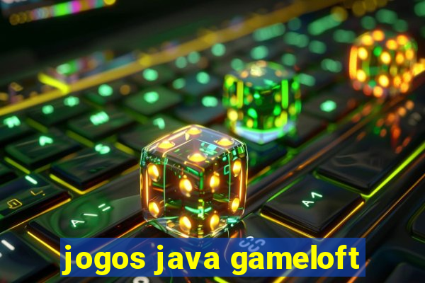 jogos java gameloft